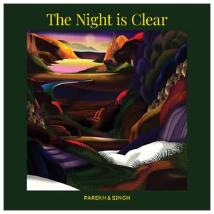 Parekh & Singh: The Night Is Clear [LP] - VINYL Product Image