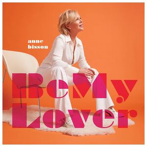 Anne Bisson: Be My Lover [LP] - VINYL Product Image