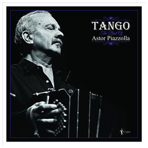 Astor Piazzolla: Tango: The Best of Astor Piazzolla [LP] - VINYL Product Image