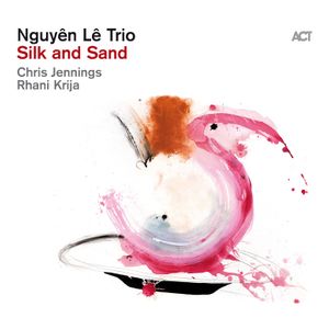 Nguyên Lê: Silk and Sand [LP] - VINYL Product Image