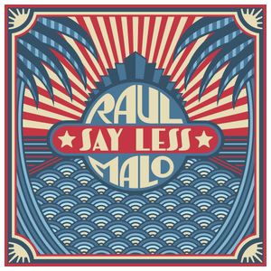 Raul Malo: Say Less [LP] [VINYL] Product Image