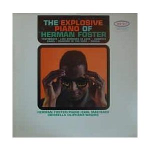 Herman Foster: The Explosive Piano of Herman Foster [LP] - VINYL Product Image