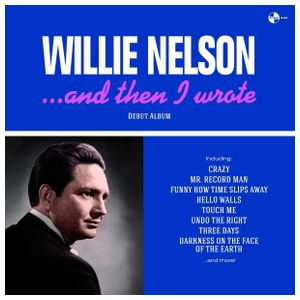 Willie Nelson: And Then I Wrote [LP] - VINYL Product Image