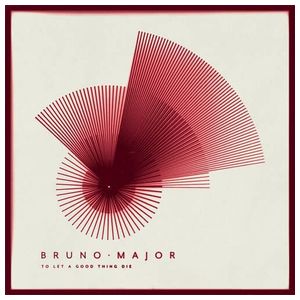 Bruno Major: To Let a Good Thing Die [LP] [VINYL] Product Image