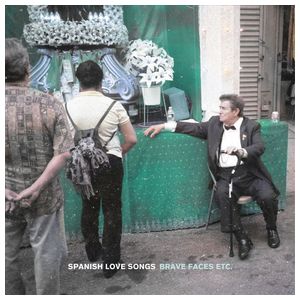 Spanish Love Songs: Brave Faces Everyone [LP] [LP] - VINYL Product Image