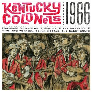 The Kentucky Colonels: 1966 [LP] - VINYL Product Image