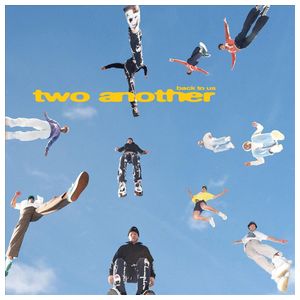 Two Another: Back to Us [CD] Product Image