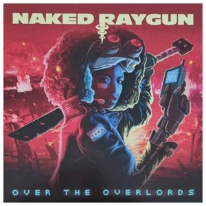 Naked Raygun: Over the Overlords [LP] - VINYL Product Image