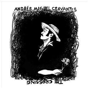 Andres Miguel Cervantes: Crossing [LP] - VINYL Product Image