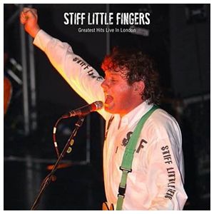 Stiff Little Fingers: Greatest Hits Live in London [LP] - VINYL Product Image