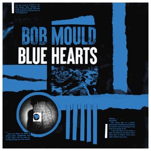 Bob Mould: Blue Hearts [LP] - VINYL Product Image