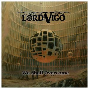 Lord Vigo: We Shall Overcome [LP] [VINYL] Product Image