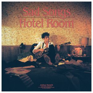Joshua Bassett: Sad Songs in a Hotel Room [LP] - VINYL Product Image