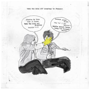 Foxygen: Take the Kids Off Broadway [LP] - VINYL Product Image