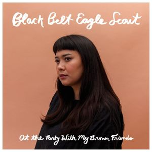 Black Belt Eagle Scout: At the Party with My Brown Friends [LP] - VINYL Product Image