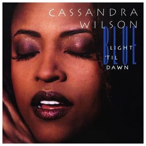 Cassandra Wilson: Blue Light 'til Dawn [LP] - VINYL Product Image
