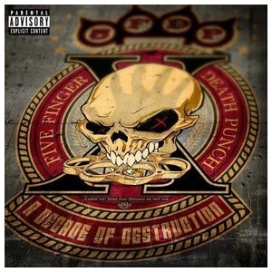 Five Finger Death Punch: A Decade of Destruction [LP] [VINYL] Product Image