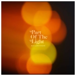 Ray LaMontagne: Part of the Light [LP] - VINYL Product Image