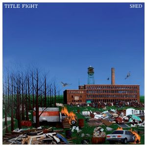 Title Fight: Shed [LP] - VINYL Product Image