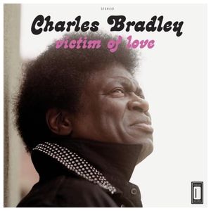 Charles Bradley: Victim of Love [LP] - VINYL Product Image