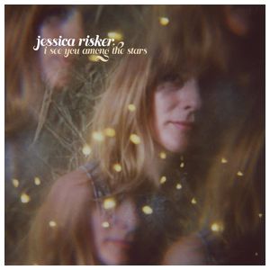 Jessica Risker: I See You Among the Stars [LP] - VINYL Product Image