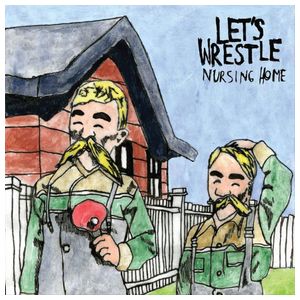 Let's Wrestle: Nursing Home [LP] - VINYL Product Image