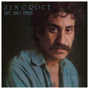 Jim Croce: Life and Times [LP] - VINYL Product Image