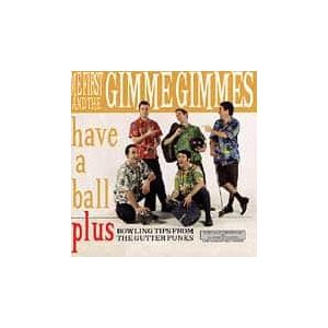 Me First and the Gimme Gimmes: Have a Ball [LP] - VINYL Product Image