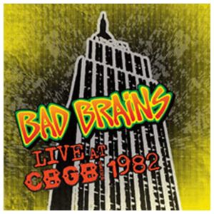 Bad Brains: Live at CBGB 1982 [LP] - VINYL Product Image