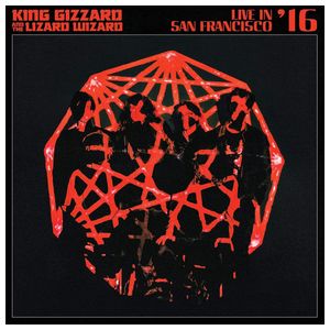 King Gizzard & the Lizard Wizard: Live in San Francisco '16 [LP] - VINYL Product Image