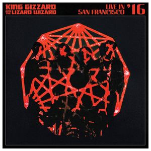 King Gizzard & the Lizard Wizard: Live in San Francisco '16 [LP] - VINYL Product Image