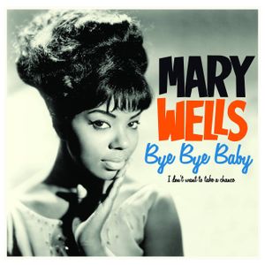 Mary Wells: Bye Bye Baby [LP] - VINYL Product Image