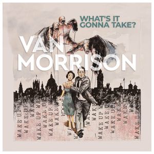 Van Morrison: What’s It Gonna Take? [2 LP] [LP] - VINYL Product Image