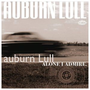 Auburn Lull: Alone I Admire [LP] - VINYL Product Image