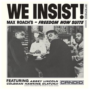 Max Roach: We Insist! Max Roach's Freedom Now Suite [LP] - VINYL Product Image