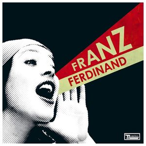 Franz Ferdinand: You Could Have It So Much Better [LP] - VINYL Product Image