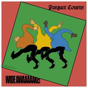 Parquet Courts: Wide Awake! [LP] - VINYL Product Image
