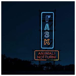 Fast Animals and Slow Kids: Animali Notturni [LP] - VINYL Product Image
