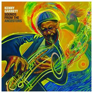 Kenny Garrett: Sounds from the Ancestors [LP] - VINYL Product Image