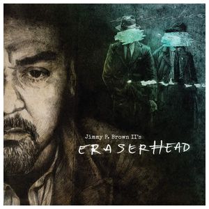Jimmy Brown, II: Eraserhead [LP] [VINYL] Product Image