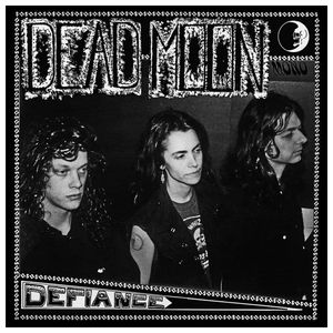 Dead Moon: Defiance [LP] [VINYL] Product Image