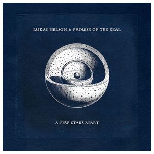 Lukas Nelson & Promise of the Real: A Few Stars Apart [LP] - VINYL Product Image