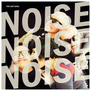 The Last Gang: Noise Noise Noise [LP] - VINYL Product Image