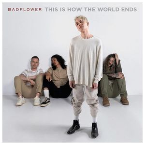 Badflower: This Is How the World Ends [LP] - VINYL Product Image
