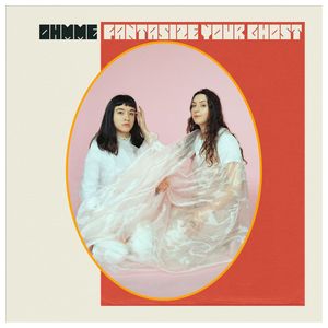 Ohmme: Fantasize Your Ghost [LP] - VINYL Product Image