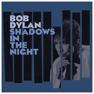 Bob Dylan: Shadows in the Night [LP+CD] [LP] - VINYL Product Image