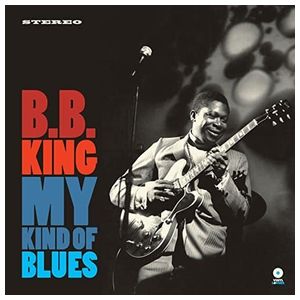B.B. King: My Kind of Blues [LP] - VINYL Product Image