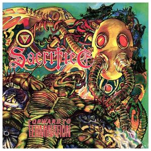 Sacrifice: Forward to Termination [Splatter Vinyl] [LP] Product Image