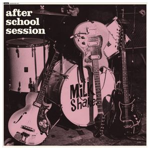 Thee Milkshakes: after school session [LP] - VINYL Product Image