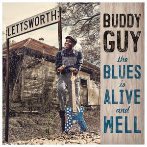 Buddy Guy: The Blues Is Alive and Well [LP] - VINYL Product Image